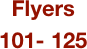 Flyers
101- 125